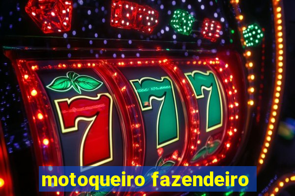 motoqueiro fazendeiro